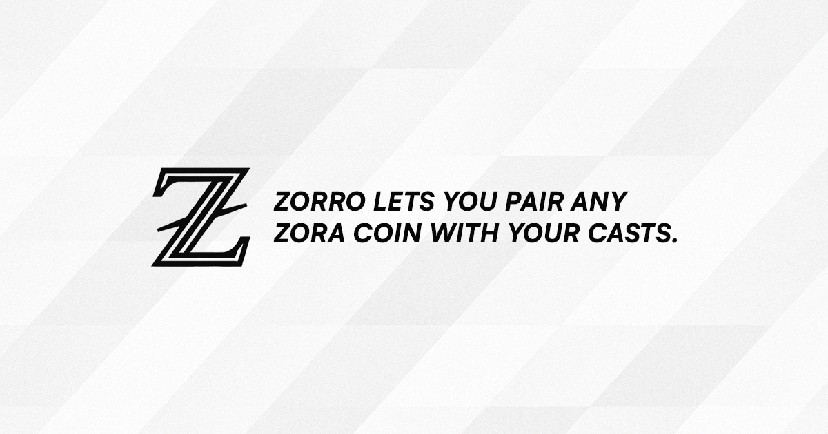 Zorro - Cast with Zora - Farcaster Mini Apps